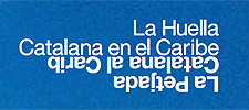 La Huella Catalana en el Caribe